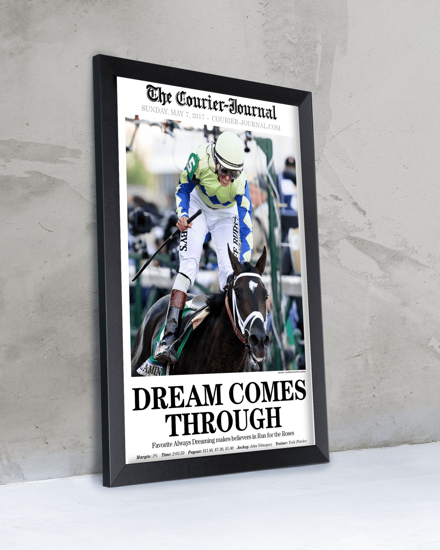 2017 Kentucky Derby “DREAM COMES THROUGH” Always Dreaming Winner Framed Front Page Newspaper - TitleGameFrames.com