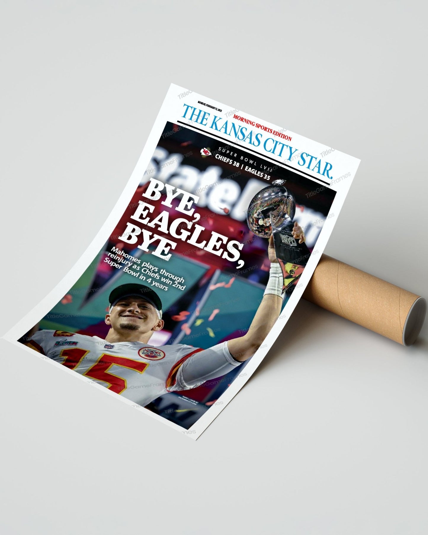 2023 Kansas City Chiefs “Bye, Eagles, Bye” Super Bowl LVII Champions Front Page Newspaper - TitleGameFrames.com