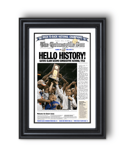2007 Florida Gators NCAA Basketball Champions 'HELLO HISTORY!' Framed Newspaper - TitleGameFrames.com