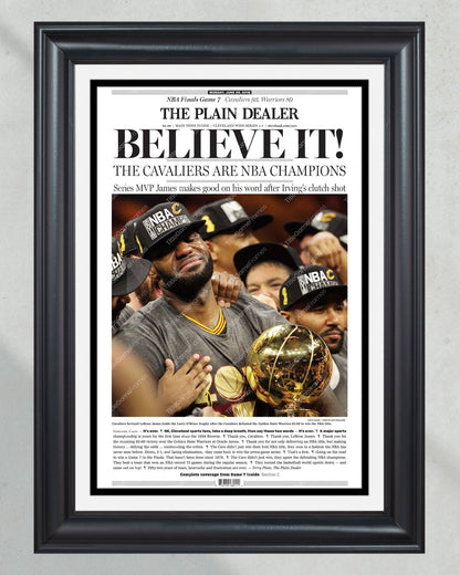 2016 Cleveland Cavaliers Cavs NBA Champions 'BELIEVE IT!' Framed Newspaper - Lebron James - TitleGameFrames.com