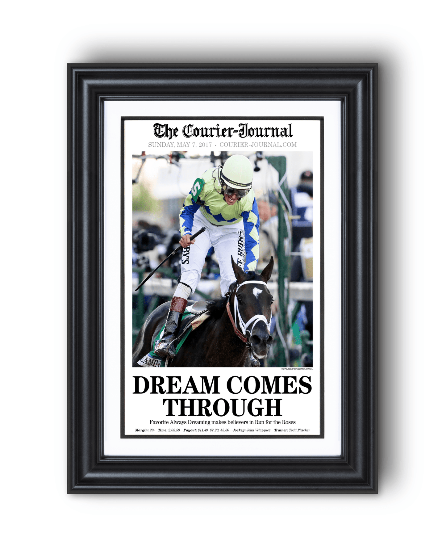 2017 Kentucky Derby “DREAM COMES THROUGH” Always Dreaming Winner Framed Front Page Newspaper - TitleGameFrames.com