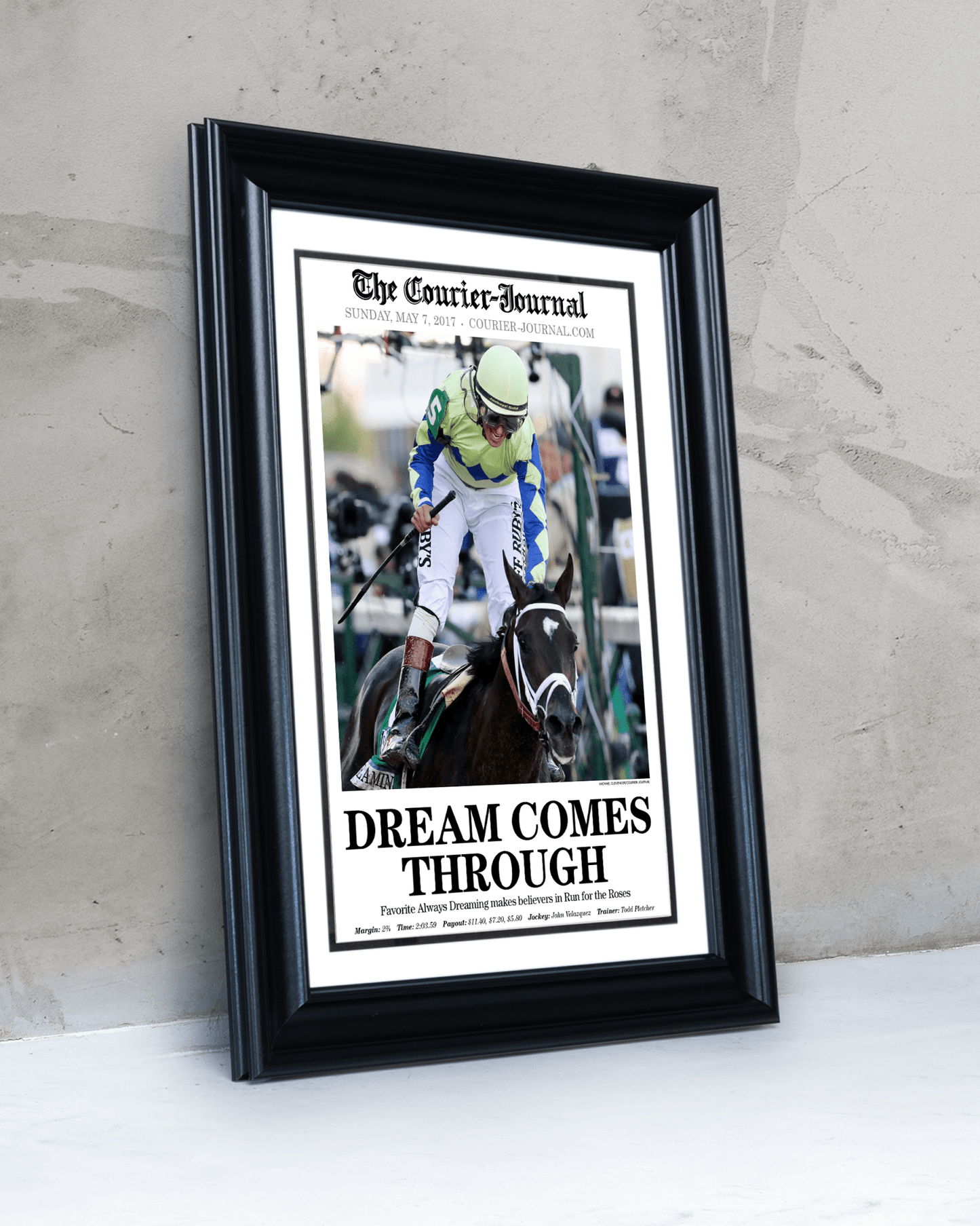 2017 Kentucky Derby “DREAM COMES THROUGH” Always Dreaming Winner Framed Front Page Newspaper - TitleGameFrames.com