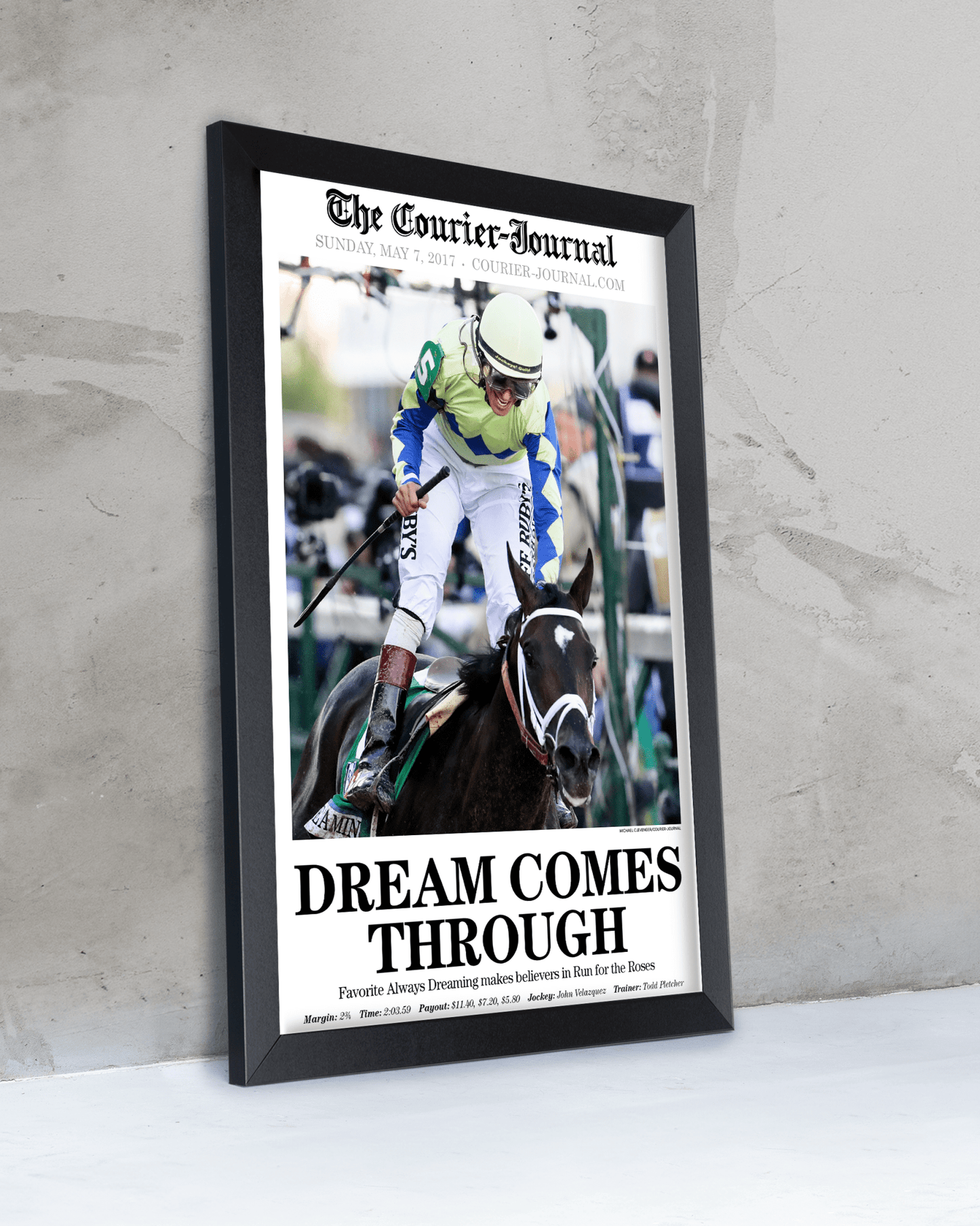 2017 Kentucky Derby “DREAM COMES THROUGH” Always Dreaming Winner Framed Front Page Newspaper - TitleGameFrames.com