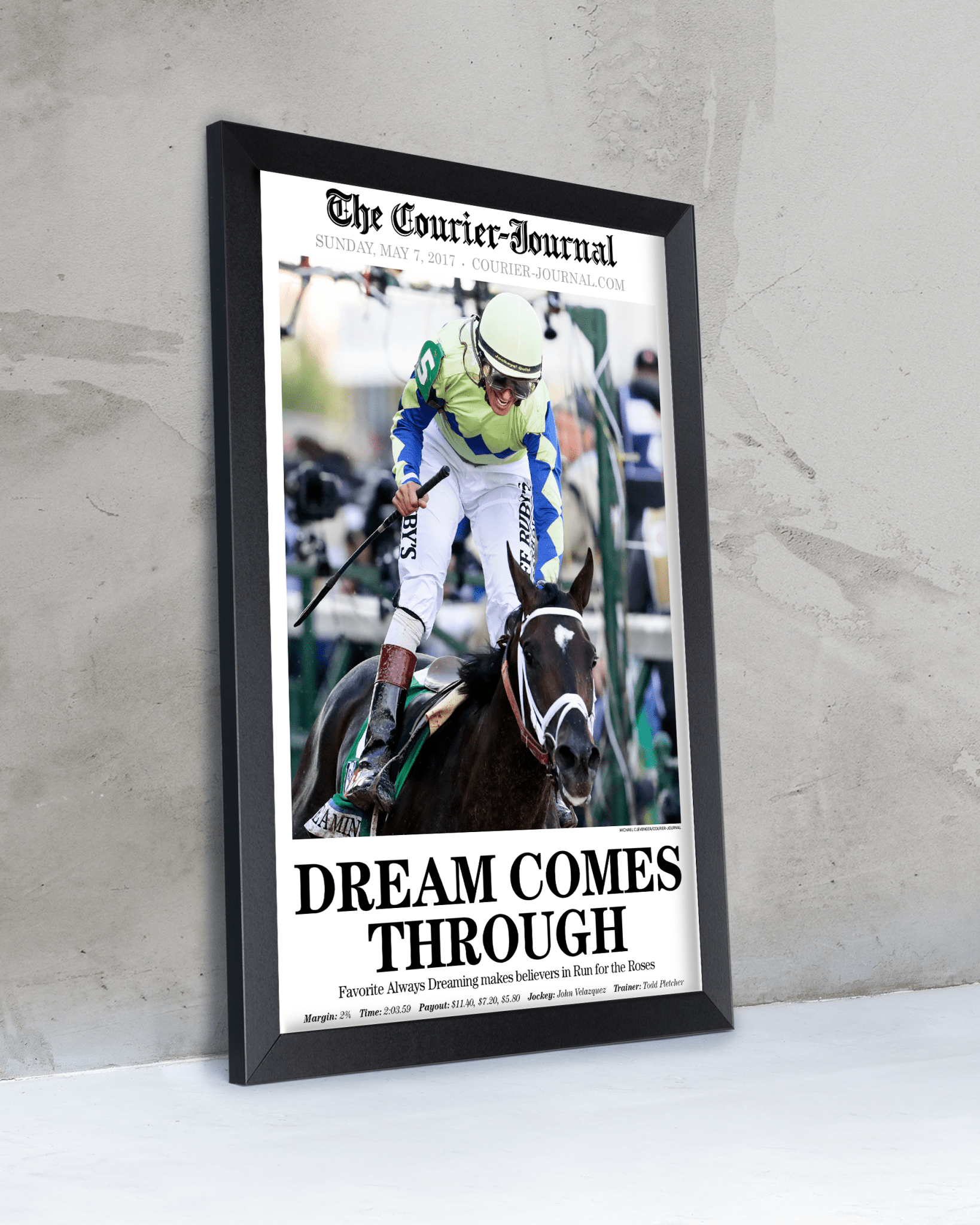 2017 Kentucky Derby “DREAM COMES THROUGH” Always Dreaming Winner Framed Front Page Newspaper - TitleGameFrames.com