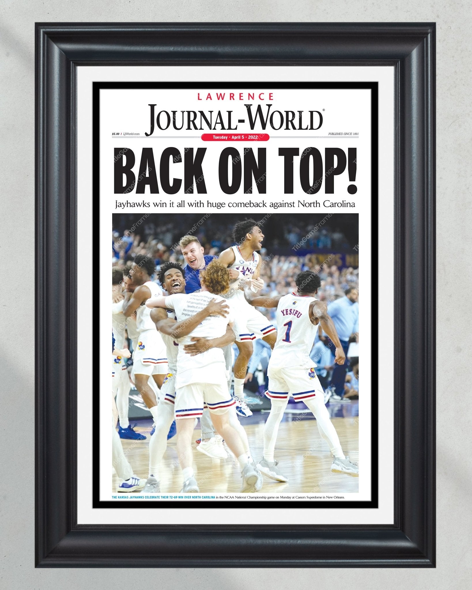 2022 Kansas Jayhawks “Back on Top” NCAA College Basketball National Champions Framed Front Page Newspaper Print - Title Game Frames