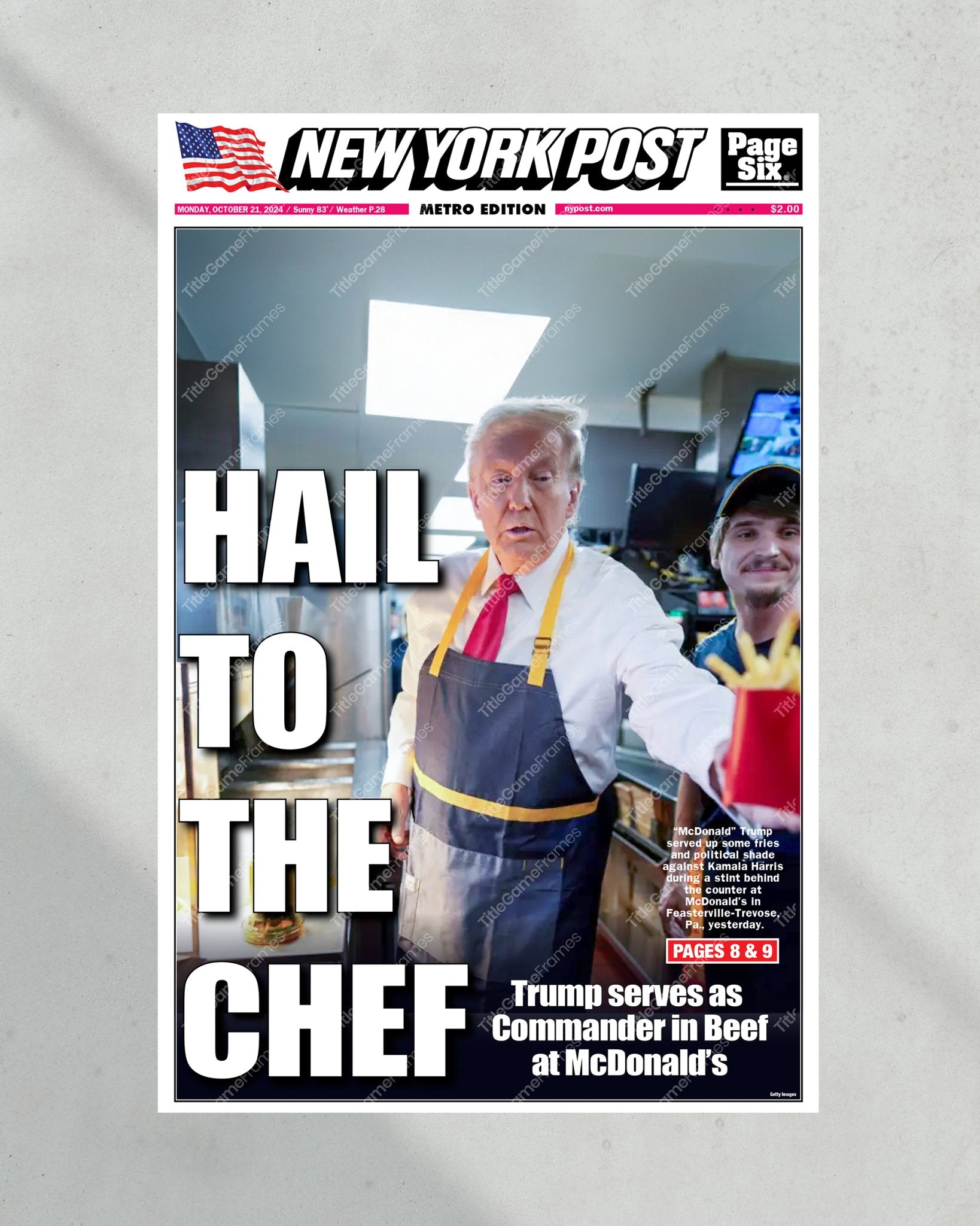 2024 Donald Trump Works at McDonalds - 'Hail to the Chef' NY Post Framed Newspaper - Title Game Frames