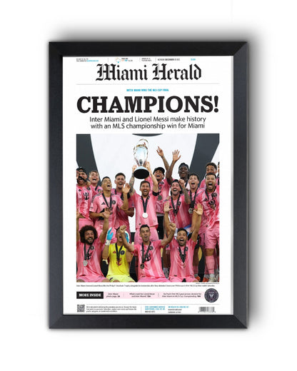 2025 Inter Miami FC “CHAMPIONS!” – First MLS Cup Title – Lionel Messi Framed Newspaper Print - TitleGameFrames.com