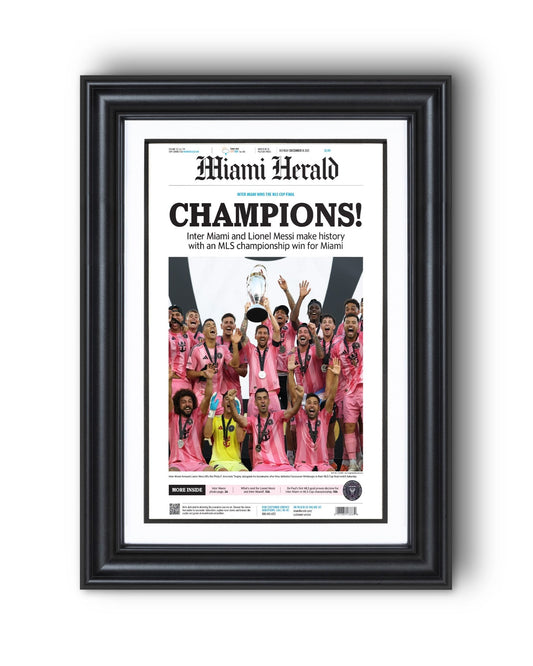 2025 Inter Miami FC “CHAMPIONS!” – First MLS Cup Title – Lionel Messi Framed Newspaper Print - TitleGameFrames.com